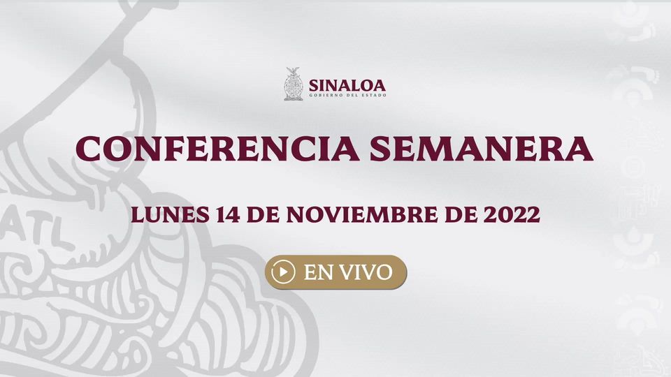 *La Semanera, conferencia de prensa con el gobernador de Sinaloa, Rubén Rocha Mo