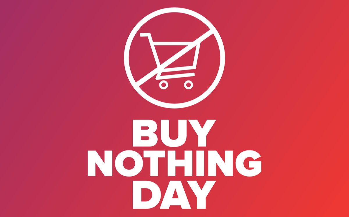 Black Friday tiene su contraparte, Buy Nothing Day, el día sin compras